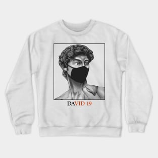 DAVID || COVID 19 Crewneck Sweatshirt